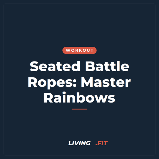 Seated Battle Ropes: Master Rainbows
