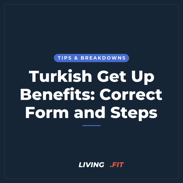Turkish Get Up Benefits: Correct Form and Steps