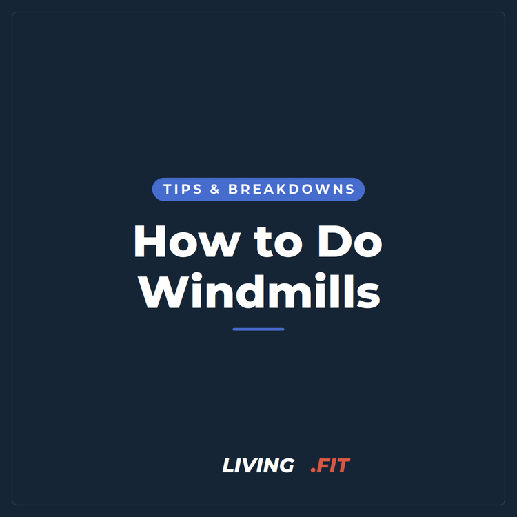 How to Do Windmills