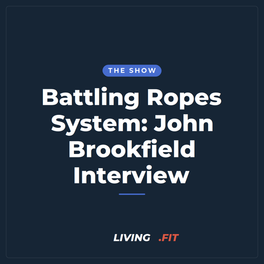 Battling Ropes System: John Brookfield Interview