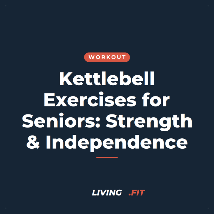 Kettlebell Exercises for Seniors: Strength & Independence