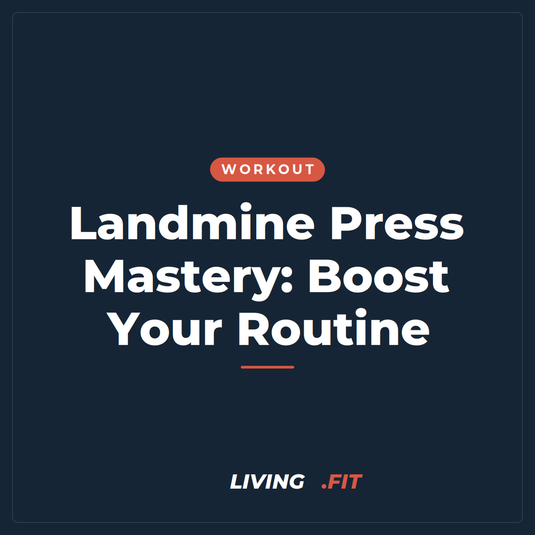 Landmine Press Mastery: Boost Your Routine