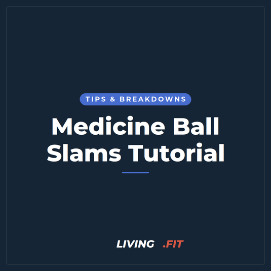 Medicine Ball Slams Tutorial