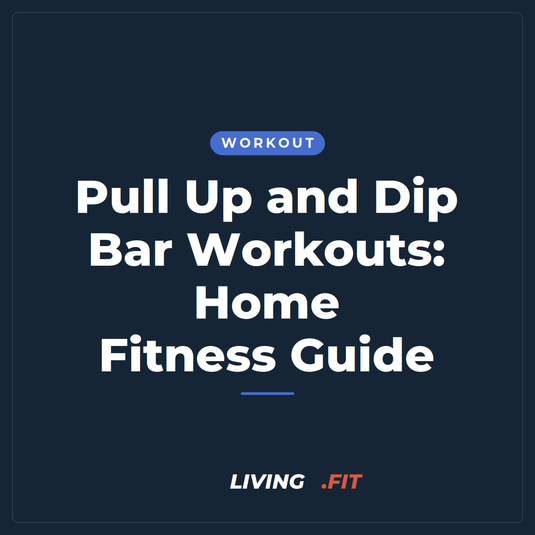 Pull Up and Dip Bar Workouts: Home Fitness Guide