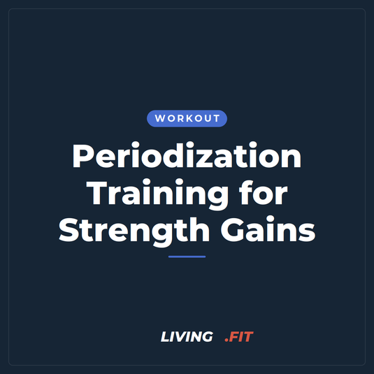 Periodization Training for Strength Gains