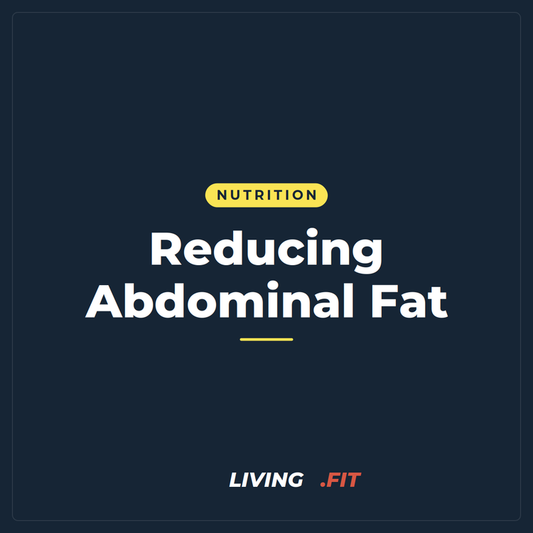 Reducing Abdominal Fat