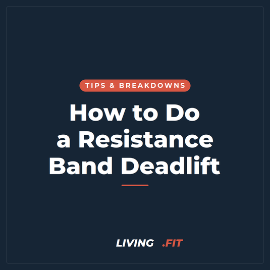 How to Do a Resistance Band Deadlift