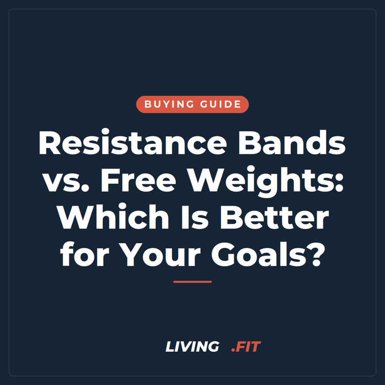 Resistance Bands vs. Free Weights: Which Is Better for Your Goals?