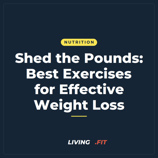 Shed the Pounds: Best Exercises for Effective Weight Loss