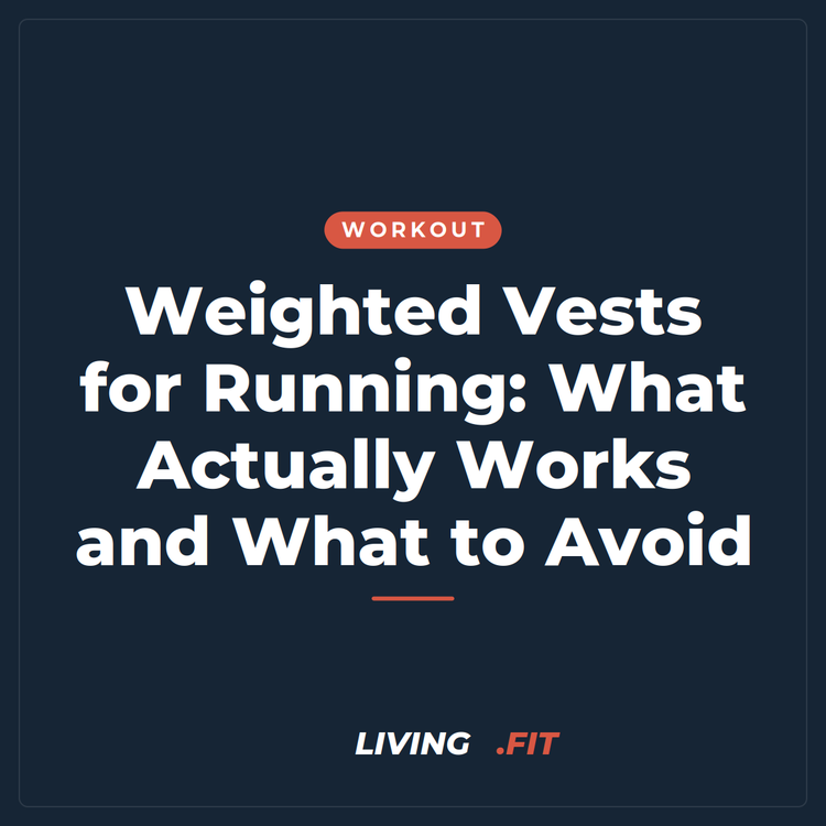 Weighted Vests for Running: What Actually Works and What to Avoid