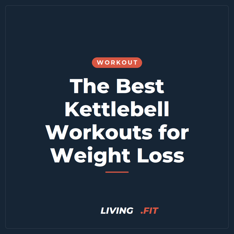 The Best Kettlebell Workouts for Weight Loss