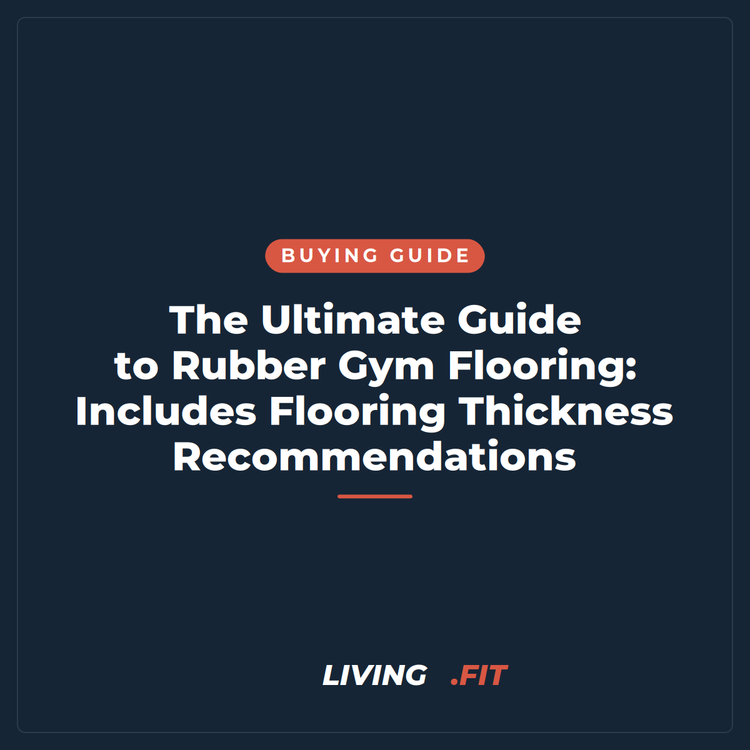 The Ultimate Guide to Rubber Gym Flooring: Includes Flooring Thickness Recommendations