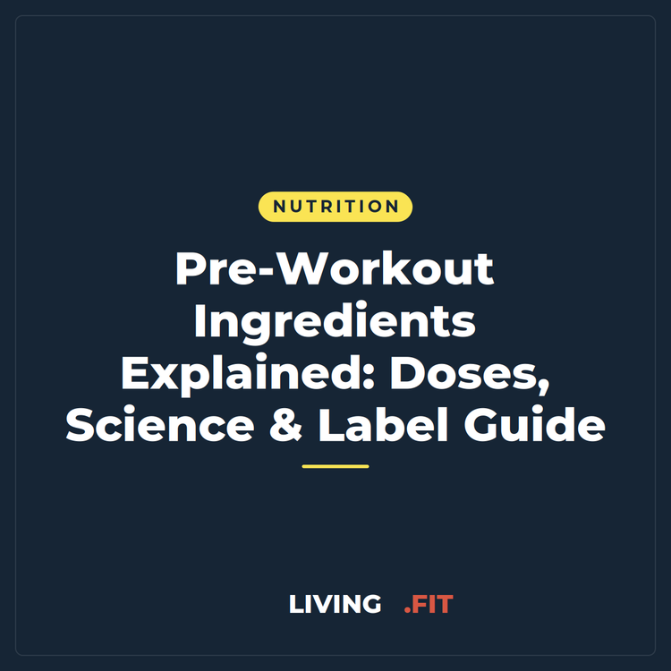 Pre-Workout Ingredients Explained: Doses, Science & Label Guide