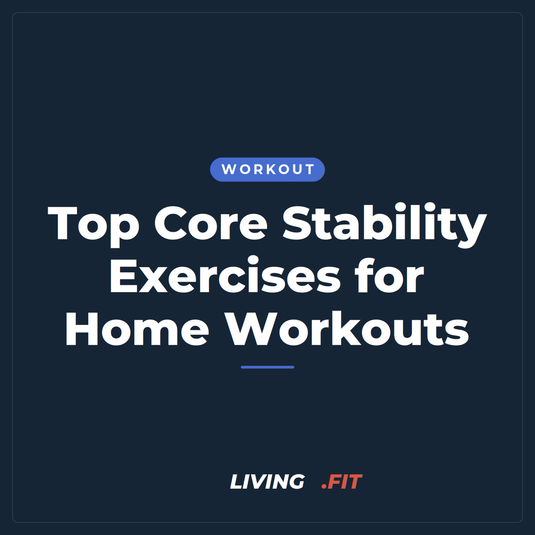 Top Core Stability Exercises for Home Workouts