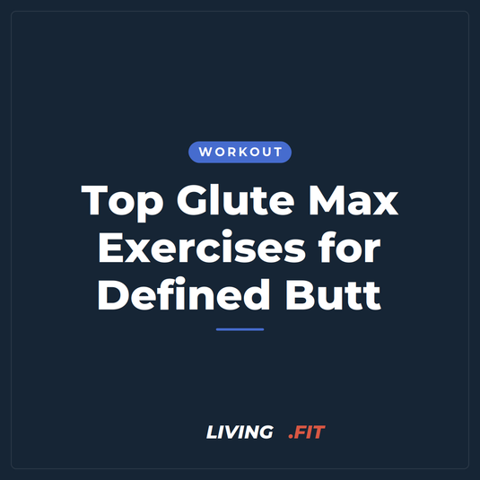 Top Glute Max Exercises for Defined Butt