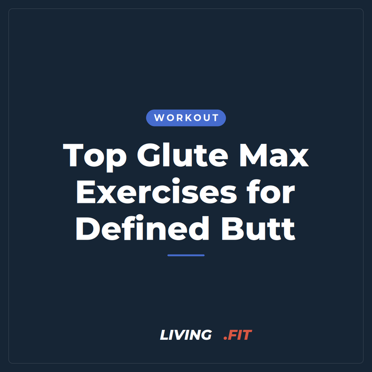 Top Glute Max Exercises for Defined Butt