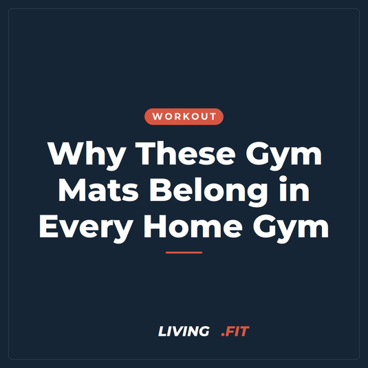 Why These Gym Mats Belong in Every Home Gym
