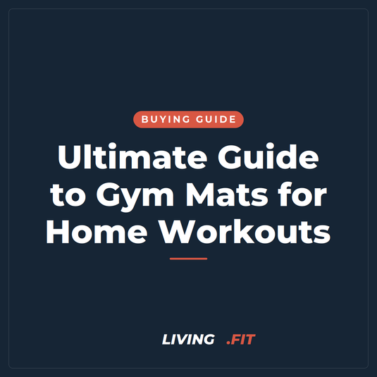 Ultimate Guide to Gym Mats for Home Workouts