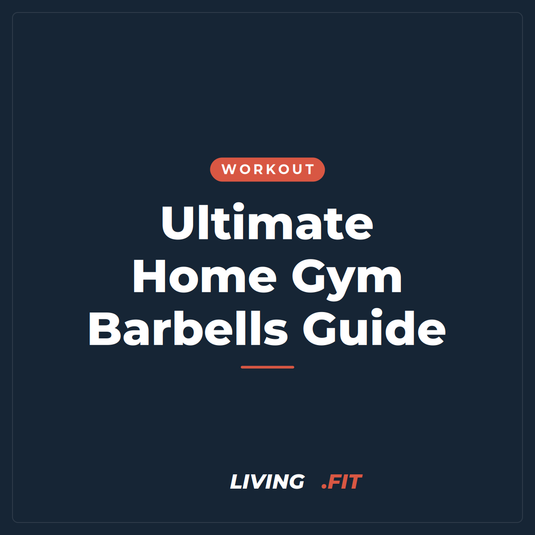 Ultimate Home Gym Barbells Guide