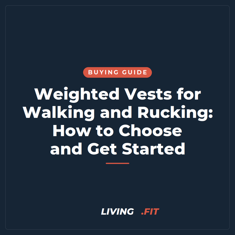 Weighted Vests for Walking and Rucking: How to Choose and Get Started