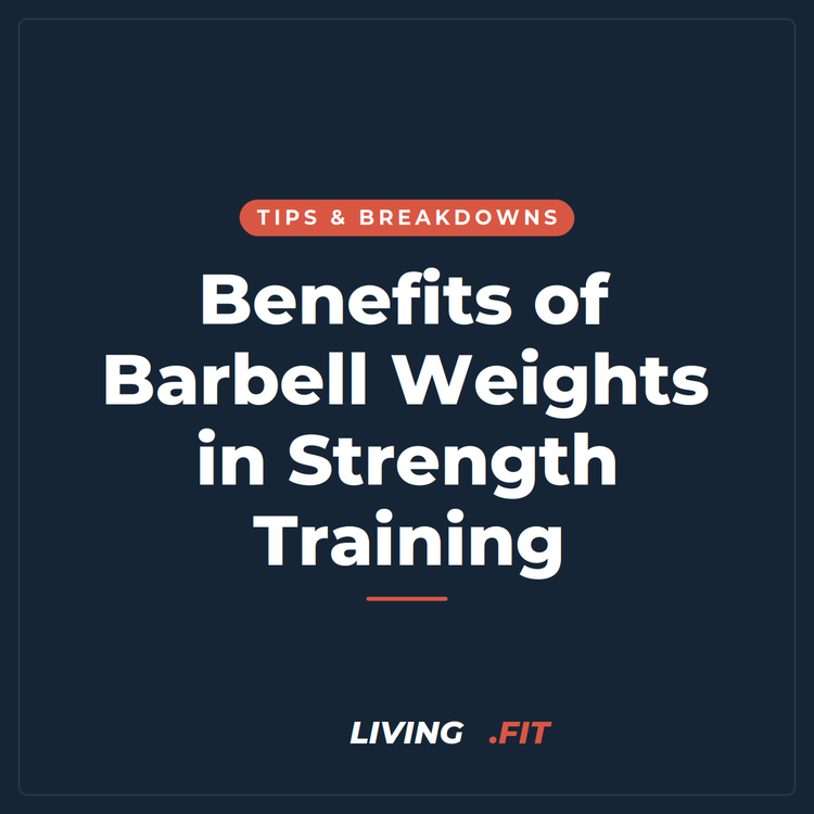 Benefits of Barbell Weights in Strength Training