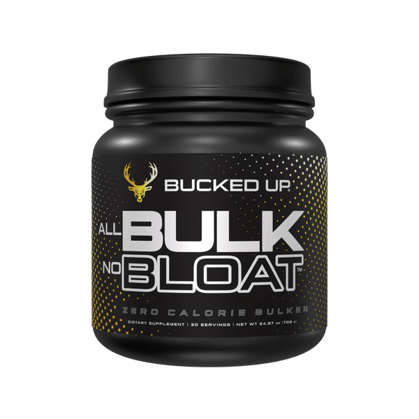 Bucked Up All Bulk No Bloat - Bucked Up
