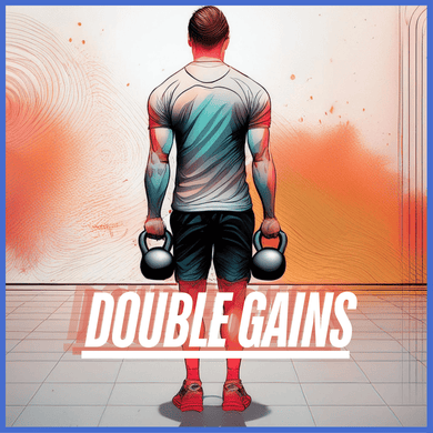 Living.Fit - Double Gains Part 1 Program
