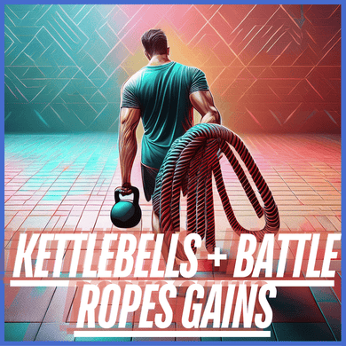 Living.Fit - Kettlebells + Battle Ropes Gains: The Ultimate Combo Program