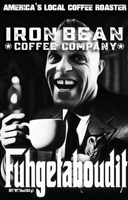 Iron Bean Coffee Company - Fuggedaboutit Espresso Blend