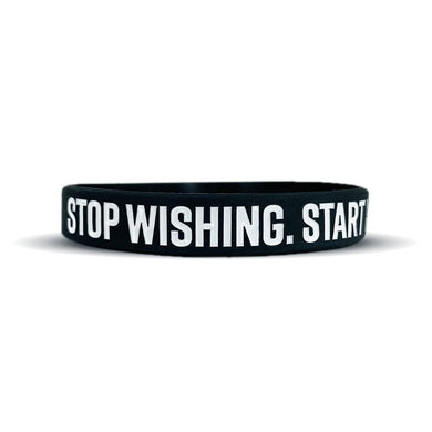 Elite Athletic Gear - Stop Wishing. Start Working. Wristband.