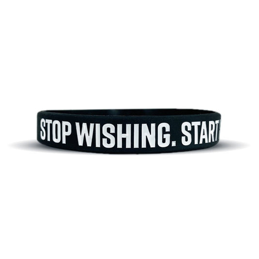 Elite Athletic Gear - Stop Wishing. Start Working. Wristband.