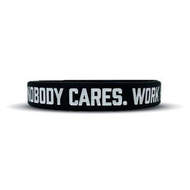 Elite Athletic Gear - Nobody cares. Work harder. Wristband.