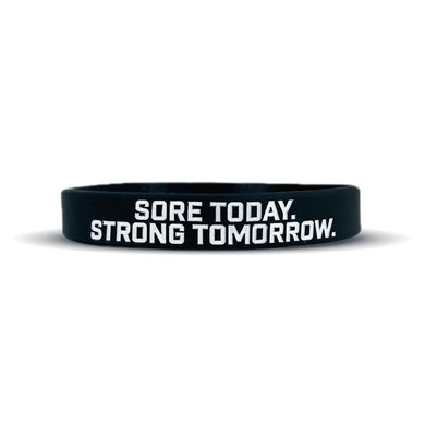 Elite Athletic Gear - Sore today. Strong tomorrow. Wristband.