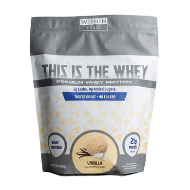 Within You - In This Is The Whey- Premium Whey Protein