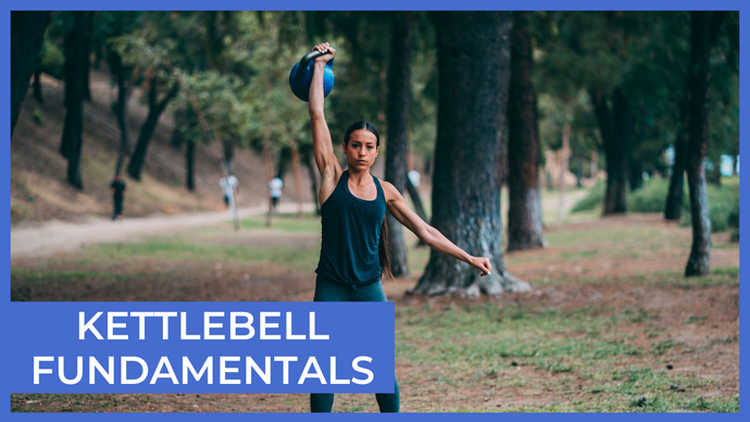 Kettlebell fundamentals
