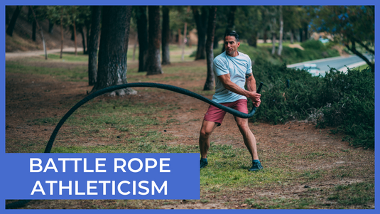 Build Athleticism with Battle Ropes Program