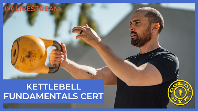Kettlebell Fundamentals Course Live Stream for Gold's Gym on March 5, 2022
