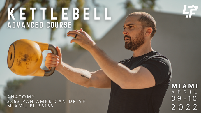 Advanced Kettlebell Course - Miami, April 9-10th, 2022