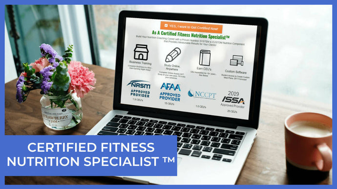 Certified Fitness Nutrition Specialist™ Course